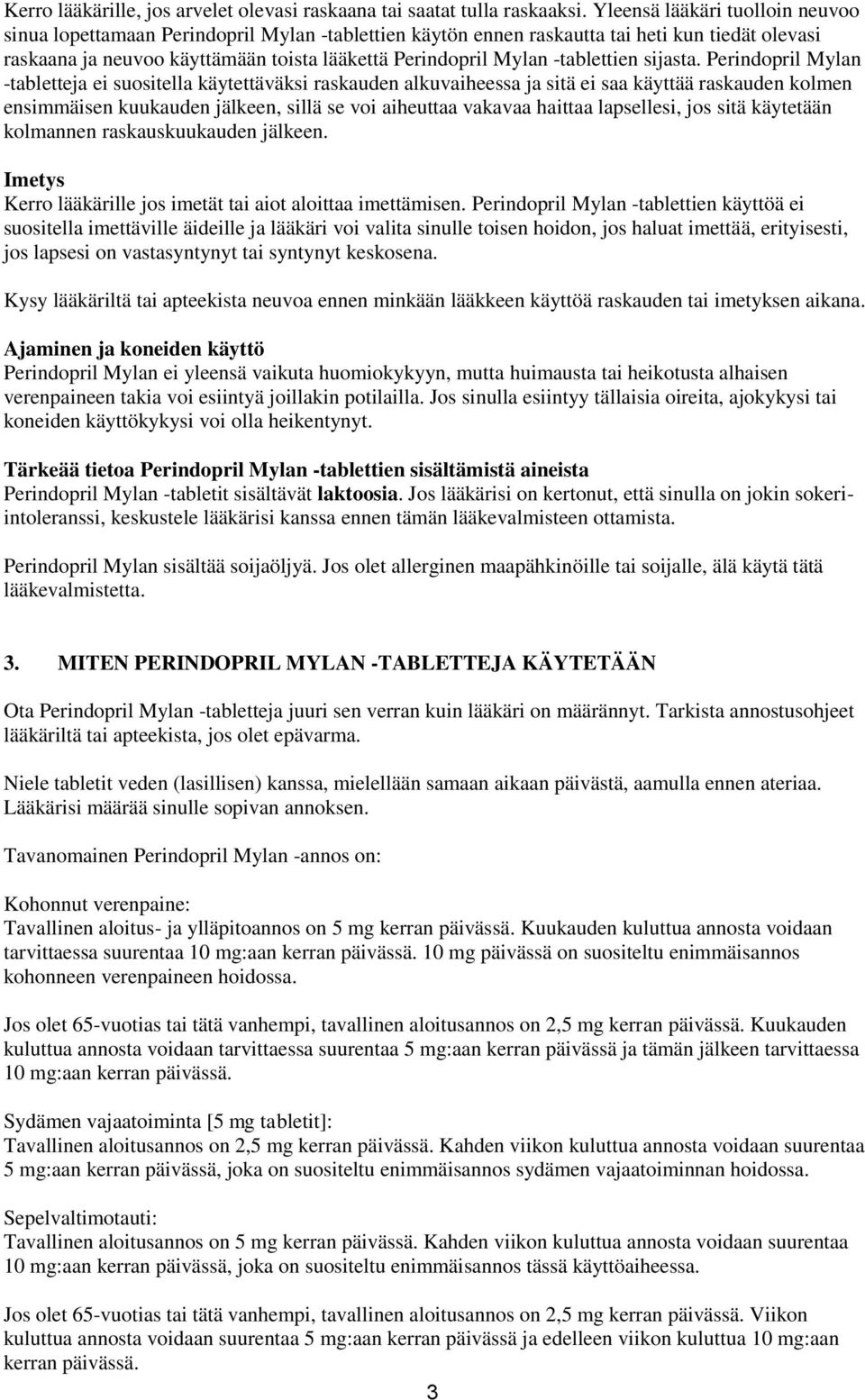 -tablettien sijasta.