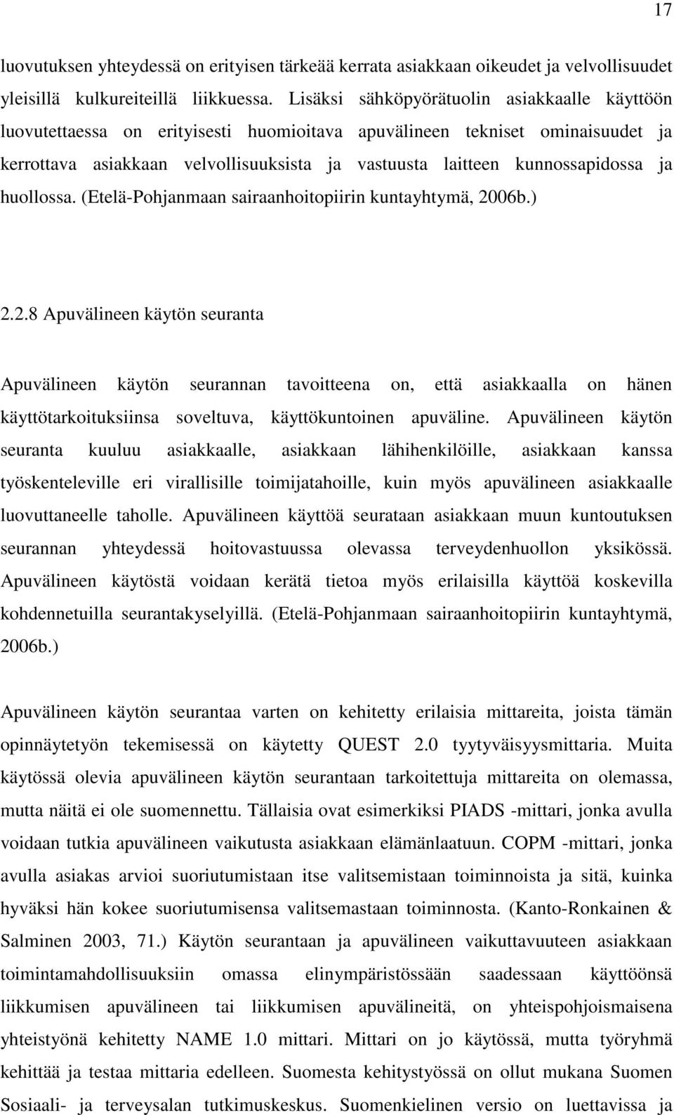 kunnossapidossa ja huollossa. (Etelä-Pohjanmaan sairaanhoitopiirin kuntayhtymä, 20