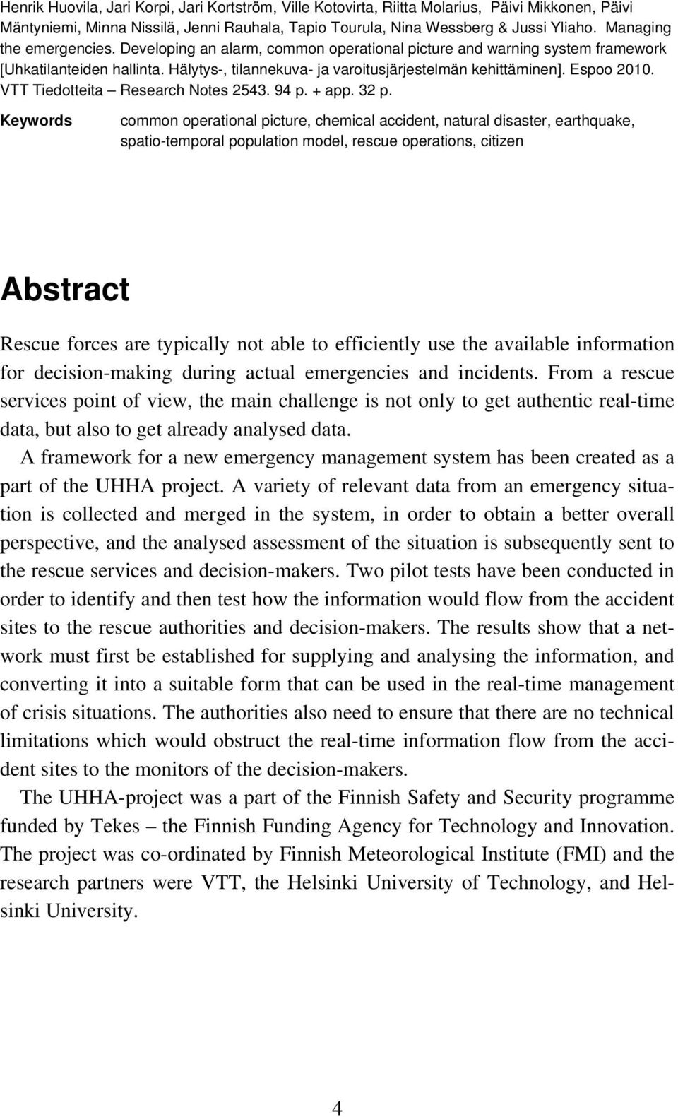 Espoo 2010. VTT Tiedotteita Research Notes 2543. 94 p. + app. 32 p.