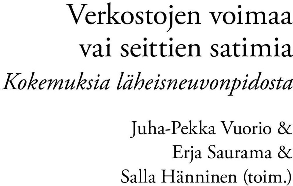 läheisneuvonpidosta Juha-Pekka