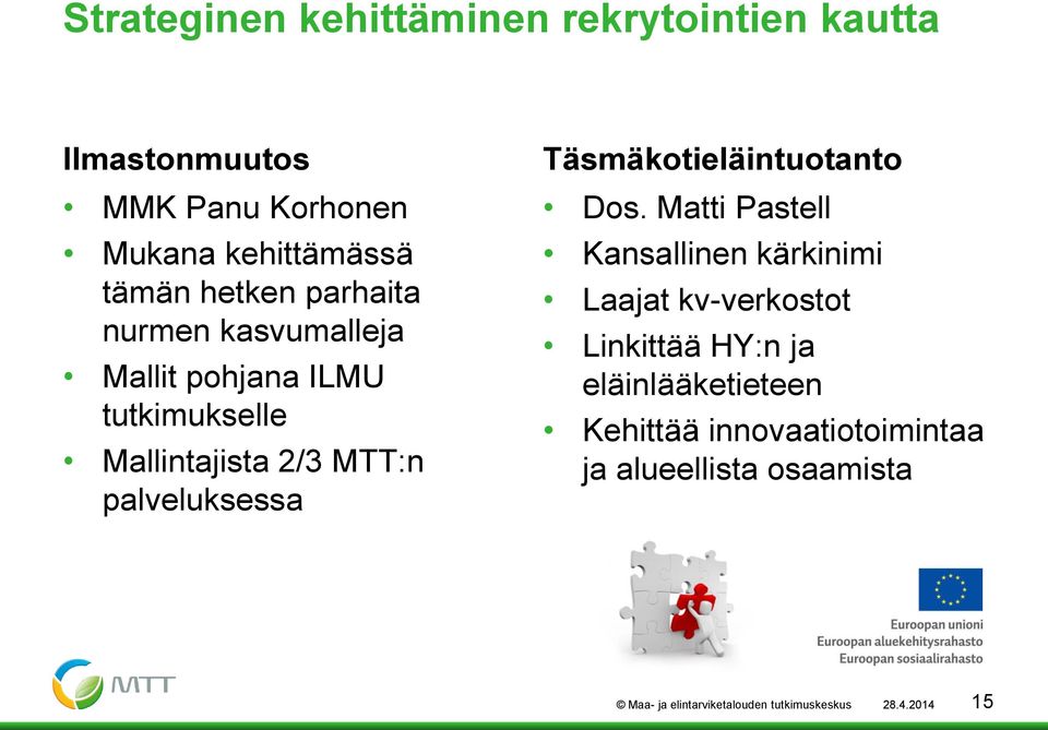 Täsmäkotieläintuotanto Dos.