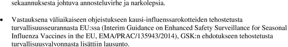 turvallisuusseurannasta EU:ssa (Interim Guidance on Enhanced Safety Surveillance for