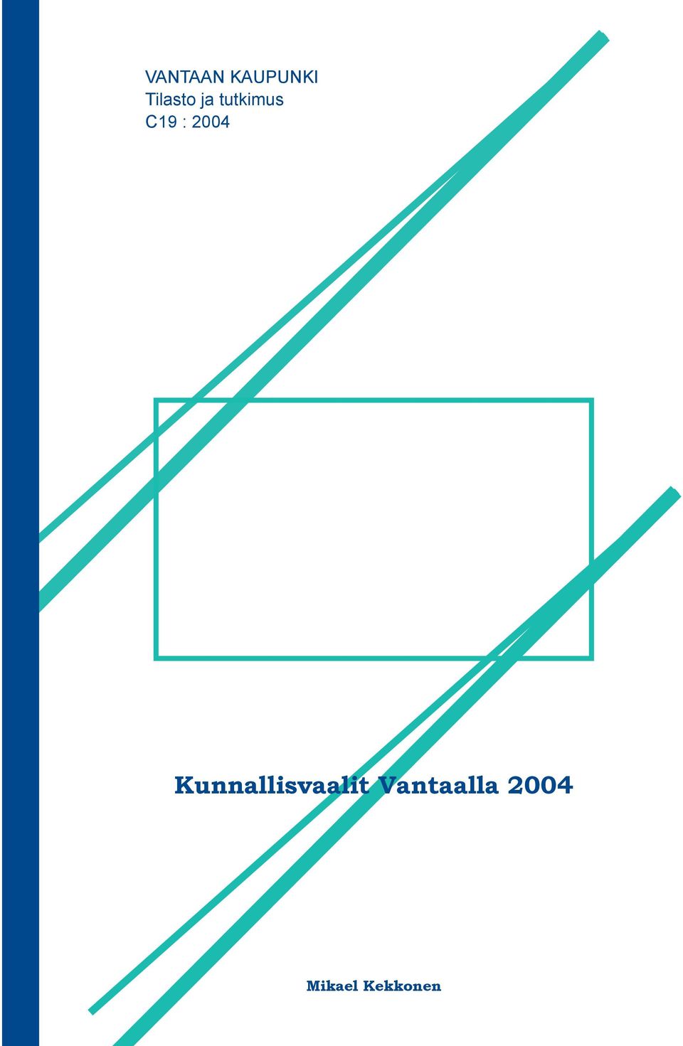 : 2004 Kunnallisvaalit