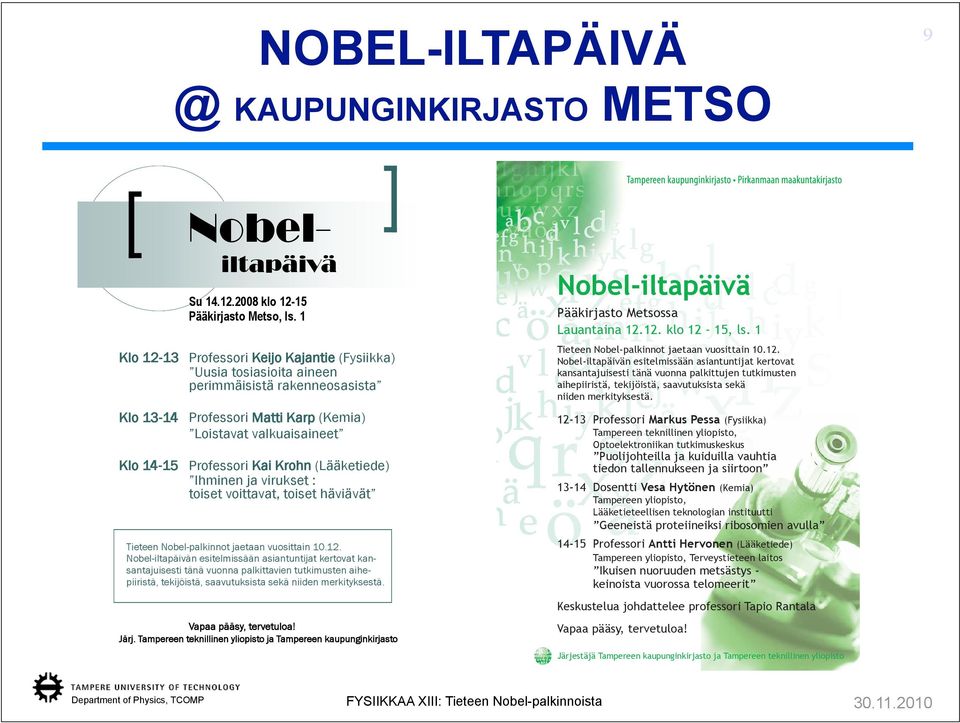 Nobel-iltapäivä Pääkirjasto Metsossa Lauantaina 12.