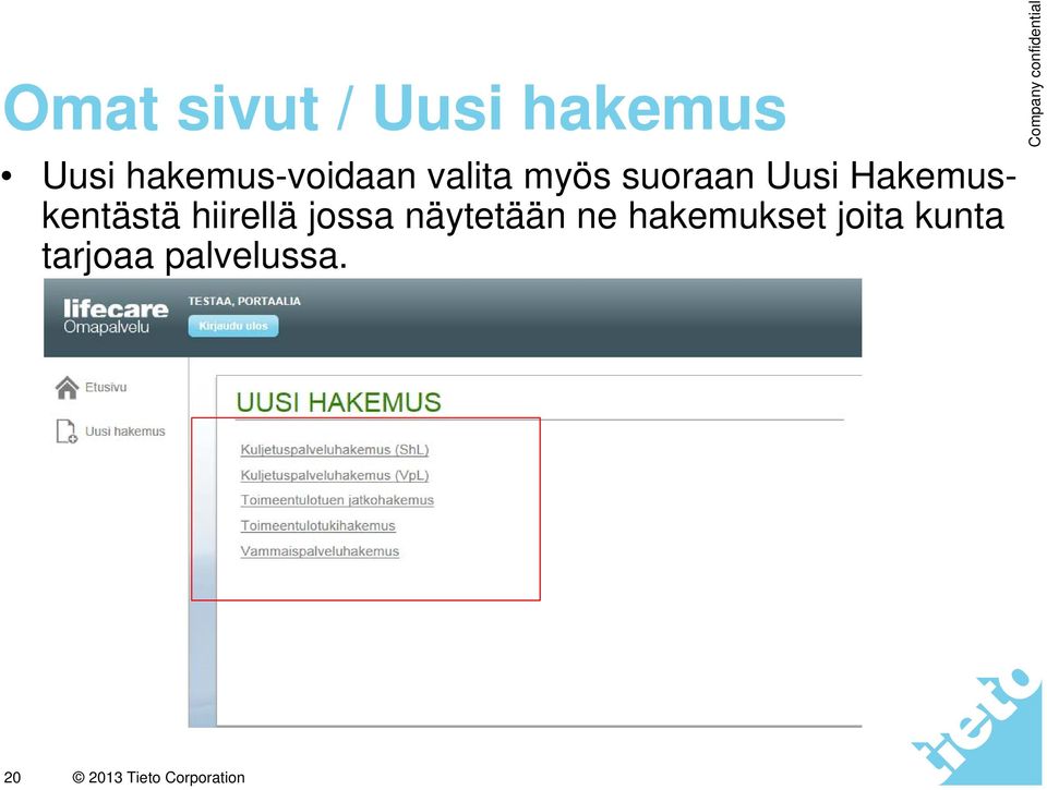 Hakemuskentästä hiirellä jossa näytetään