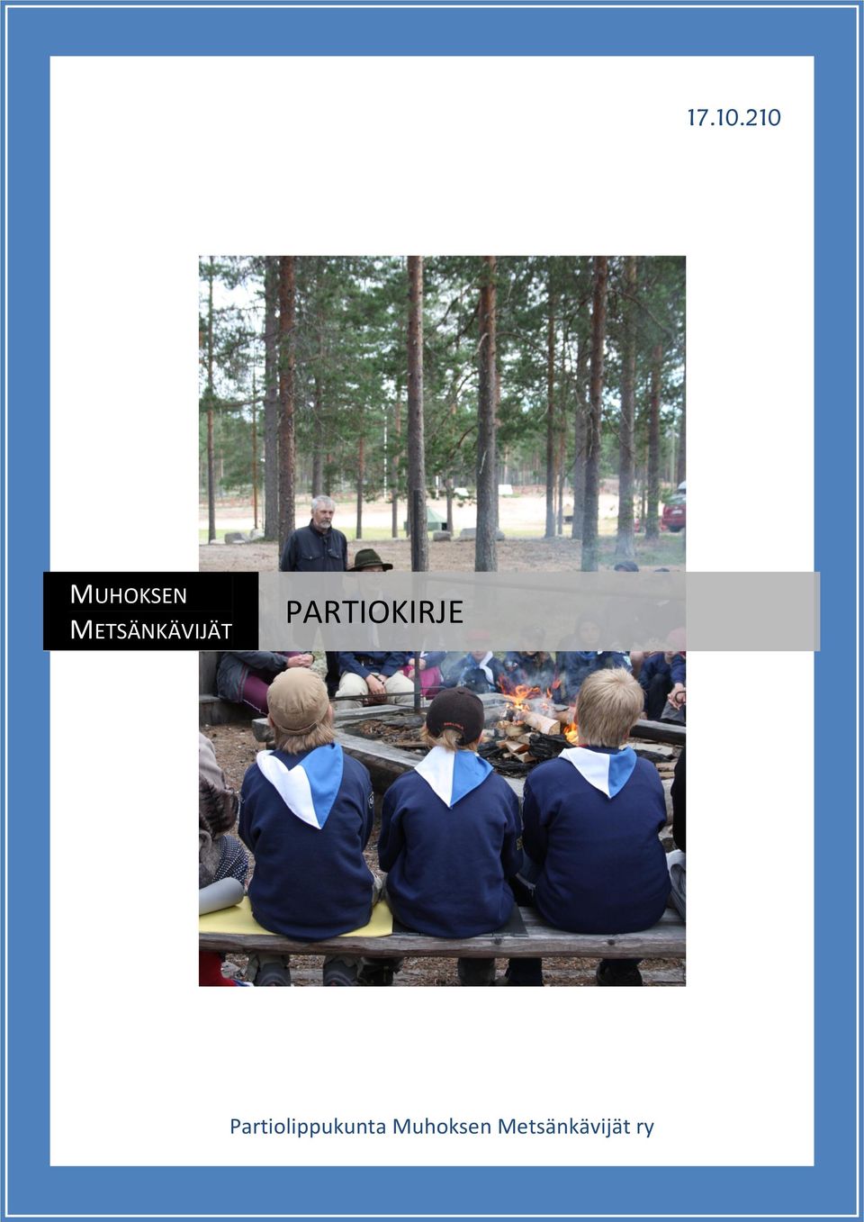 METSÄNKÄVIJÄT
