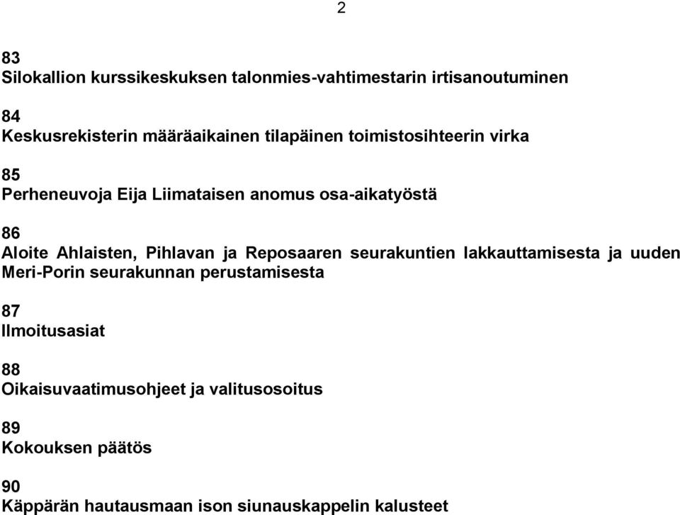 Pihlavan ja Reposaaren seurakuntien lakkauttamisesta ja uuden Meri-Porin seurakunnan perustamisesta 87