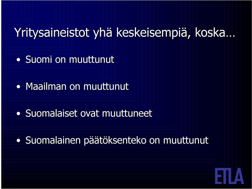 muuttunut Suomalaiset ovat