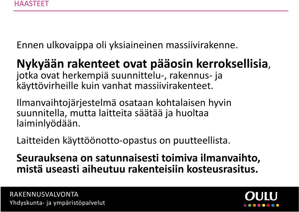 vanhat massiivirakenteet.