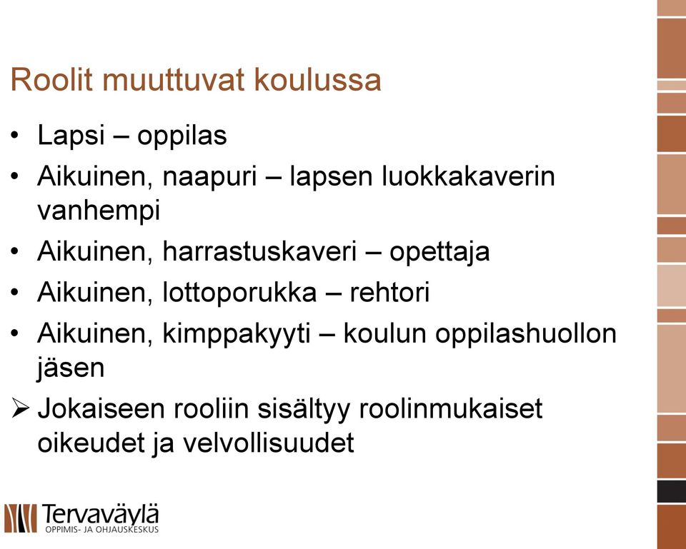 lottoporukka rehtori Aikuinen, kimppakyyti koulun oppilashuollon