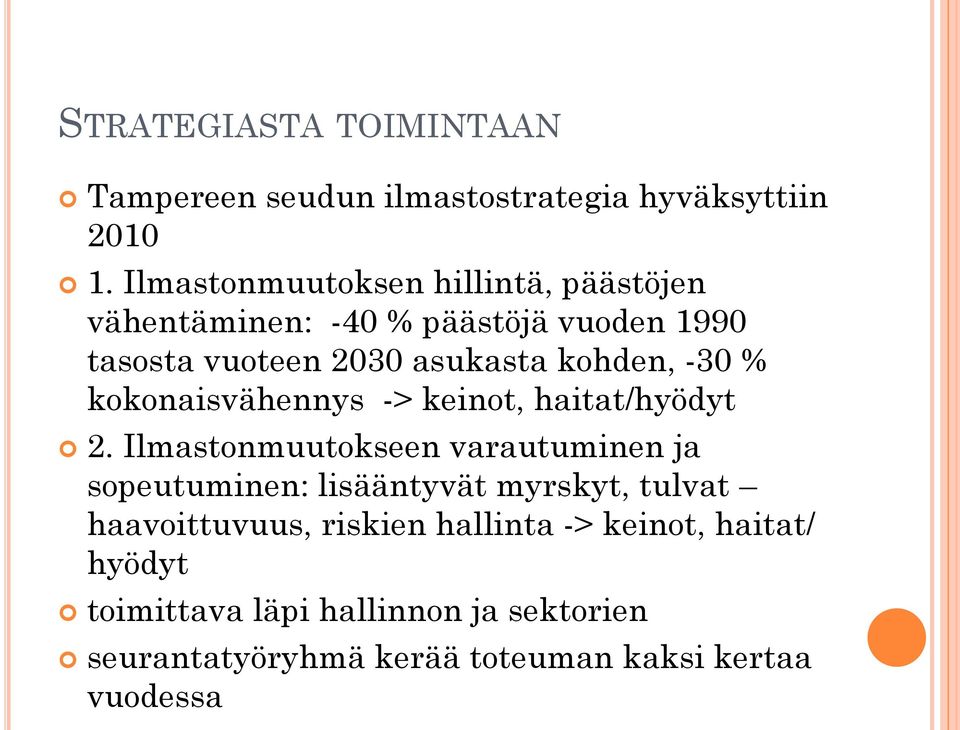-30 % kokonaisvähennys -> keinot, haitat/hyödyt 2.