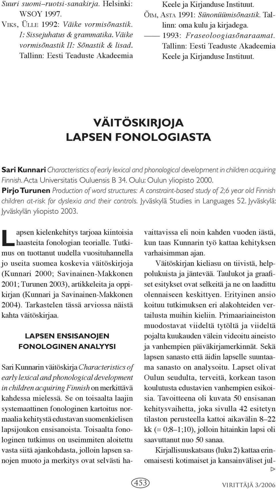 Tallinn: Eesti Teaduste Akadeemia Keele ja Kirjanduse Instituut.