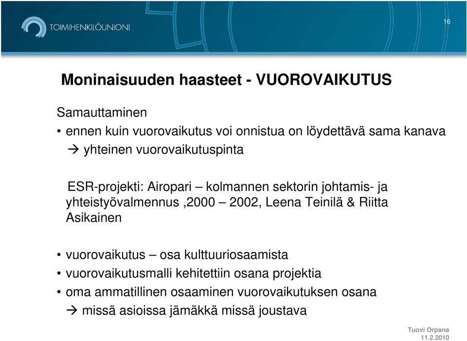 yhteistyövalmennus,2000 2002, Leena Teinilä & Riitta Asikainen vuorovaikutus osa kulttuuriosaamista