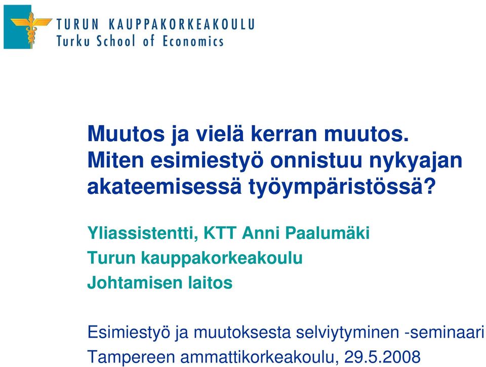 Yliassistentti, KTT Anni Paalumäki Turun kauppakorkeakoulu