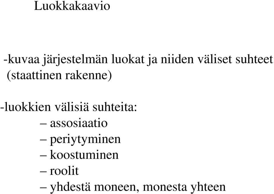 -luokkien välisiä suhteita: assosiaatio