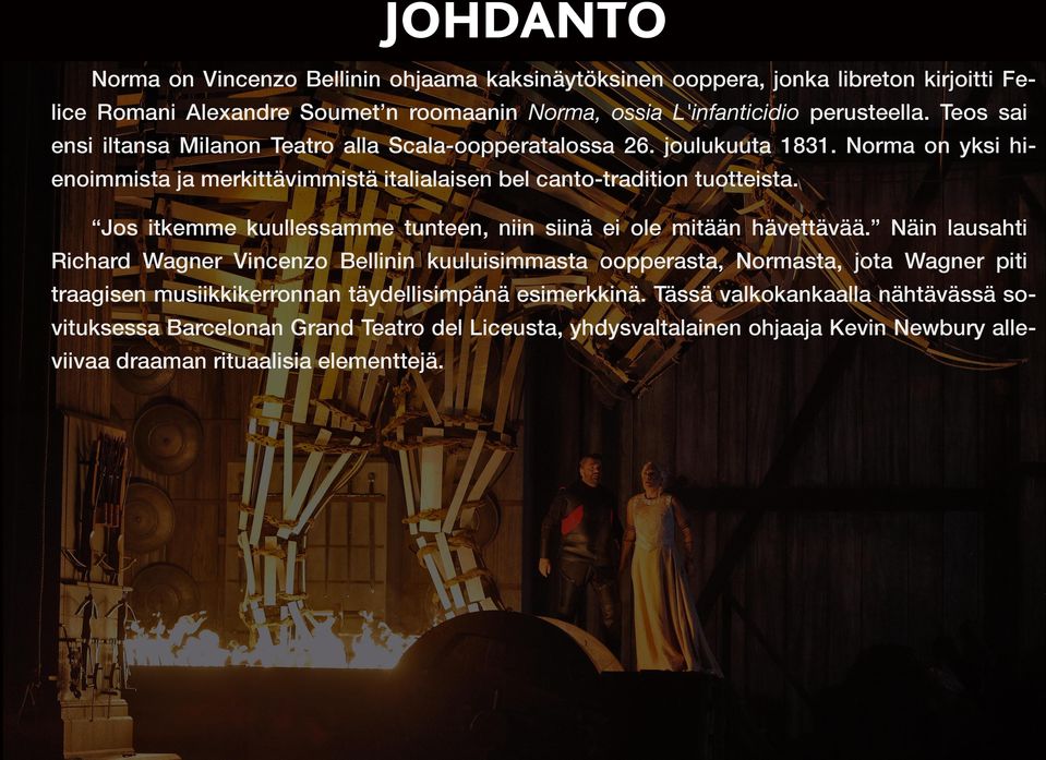 Jos itkemme kuullessamme tunteen, niin siinä ei ole mitään hävettävää.