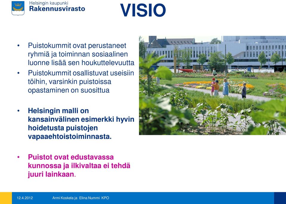 opastaminen on suosittua Helsingin malli on kansainvälinen esimerkki hyvin hoidetusta