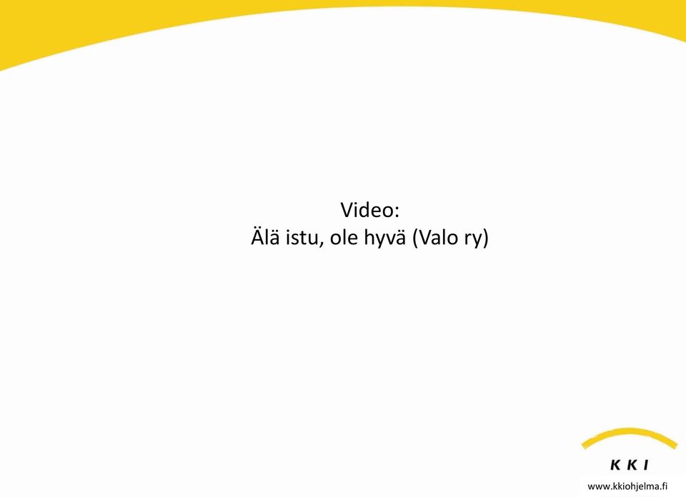 hyvä (Valo