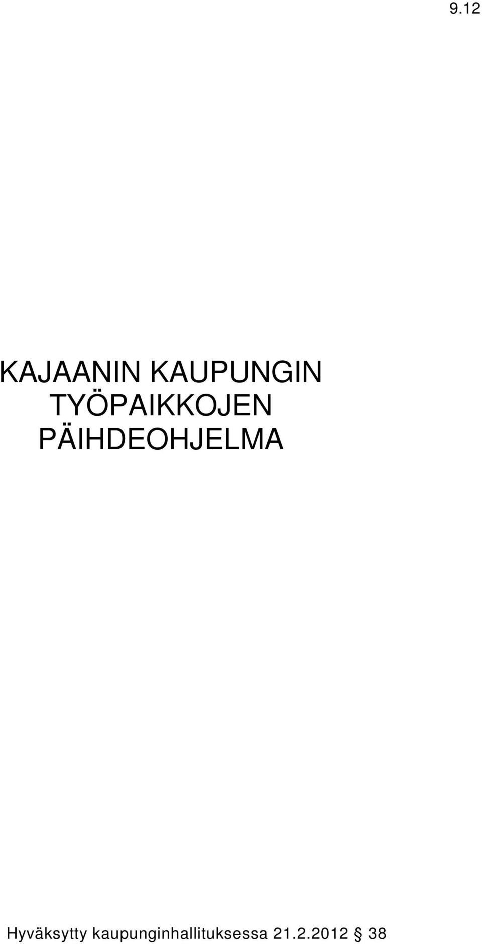 PÄIHDEOHJELMA
