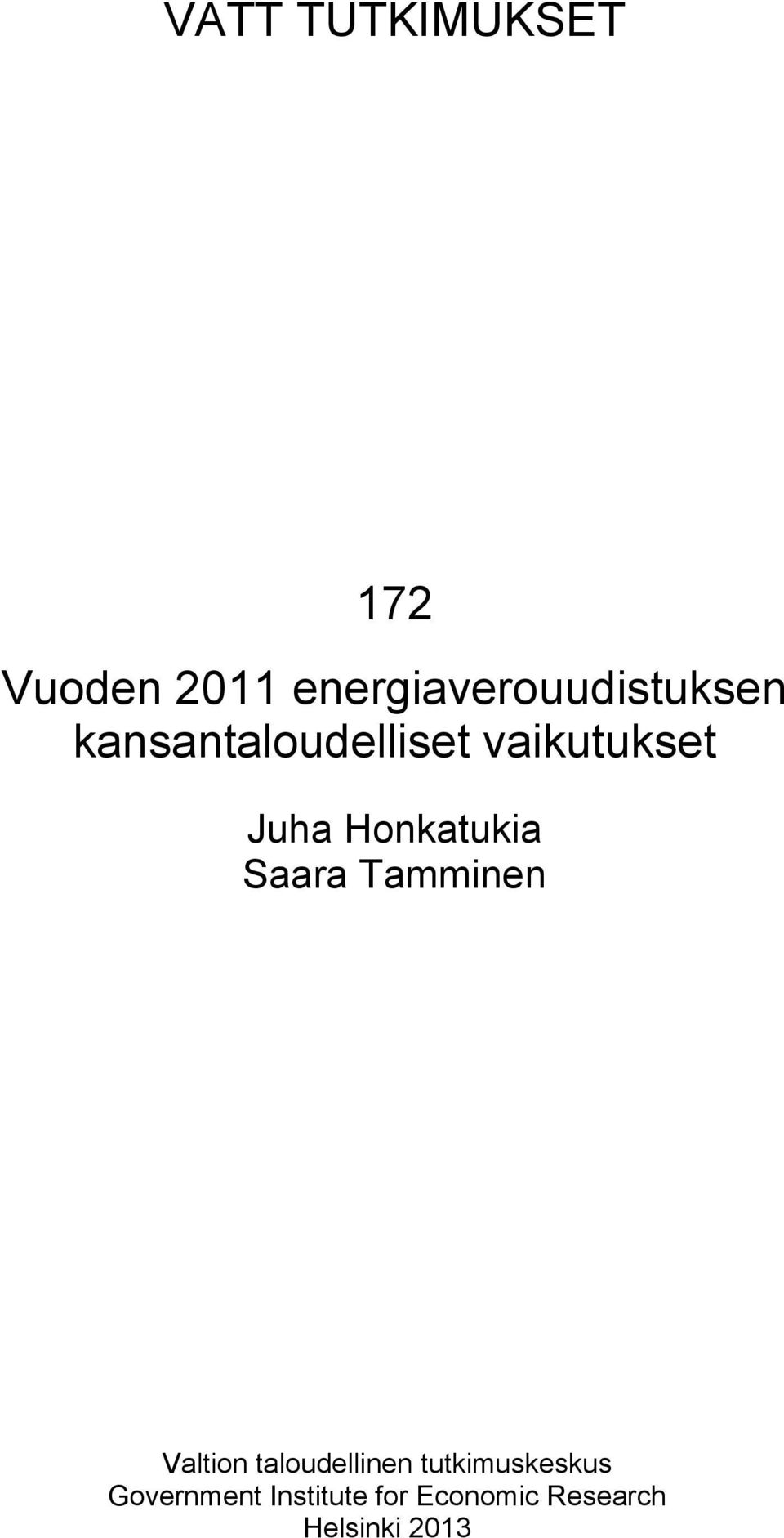 vaikutukset Juha Honkatukia Saara Tamminen Valtion