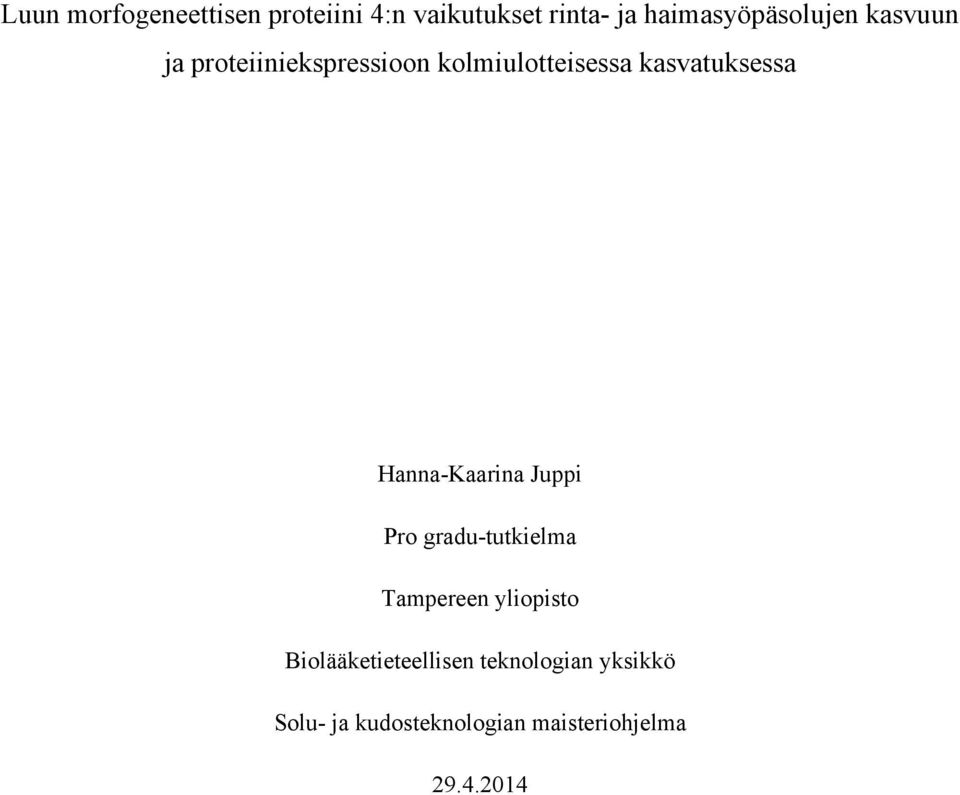 kasvatuksessa Hanna-Kaarina Juppi Pro gradu-tutkielma Tampereen yliopisto