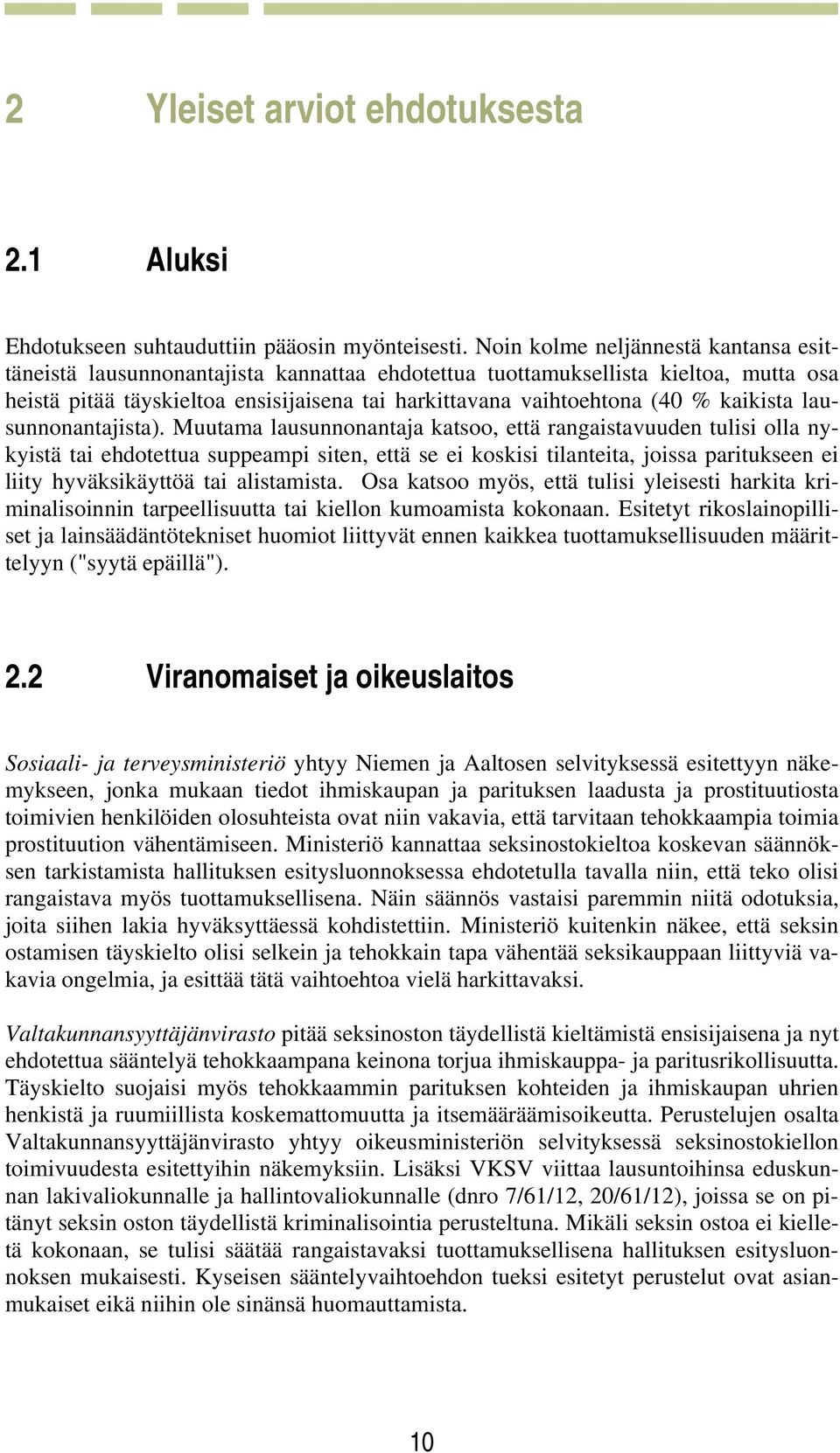 kaikista lausunnonantajista).