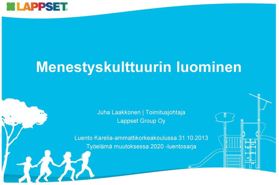 Oy Luento Karelia-ammattikorkeakoulussa