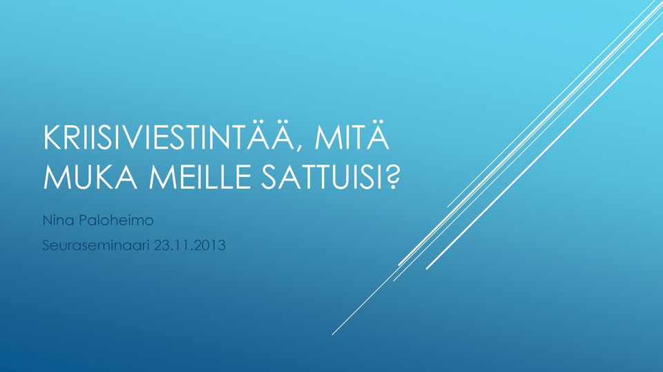 SATTUISI?