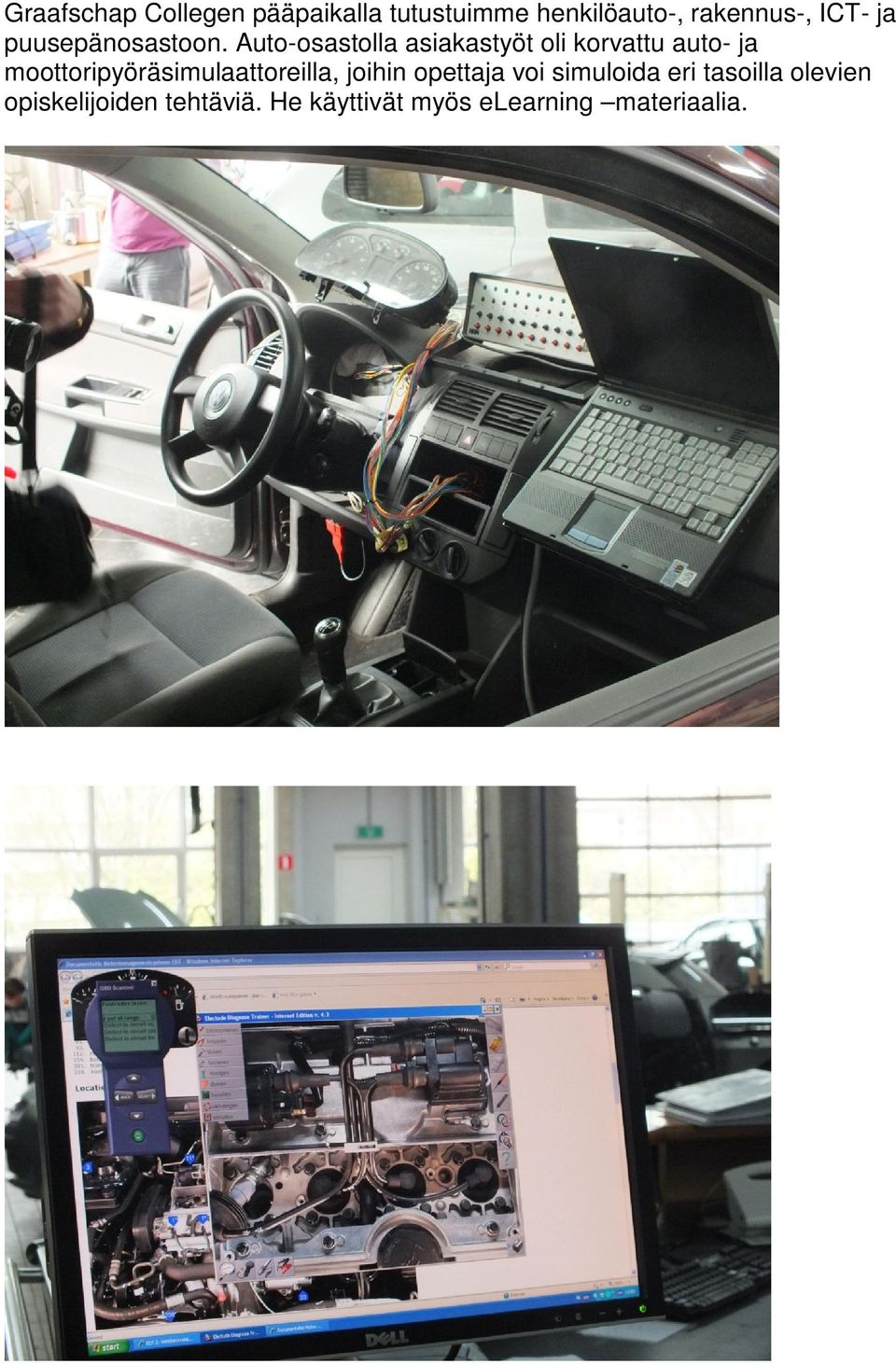 Auto-osastolla asiakastyöt oli korvattu auto- ja