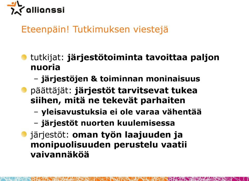 & toiminnan moninaisuus päättäjät: järjestöt tarvitsevat tukea siihen, mitä ne