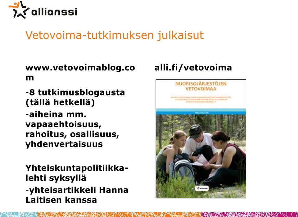 vapaaehtoisuus, rahoitus, osallisuus, yhdenvertaisuus