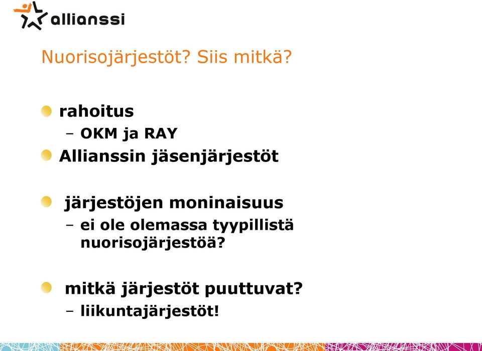 järjestöjen moninaisuus ei ole olemassa