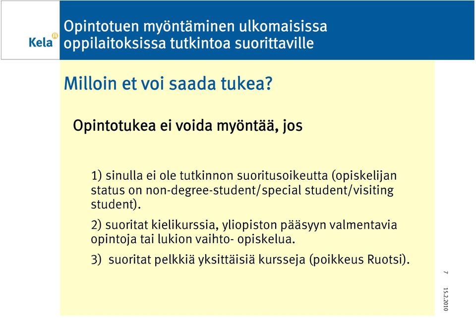 non-degree-student/special student/visiting student).