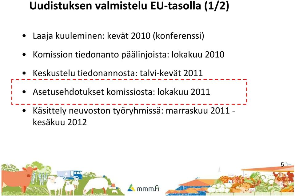 Keskustelu tiedonannosta: talvi-kevät 2011 Asetusehdotukset