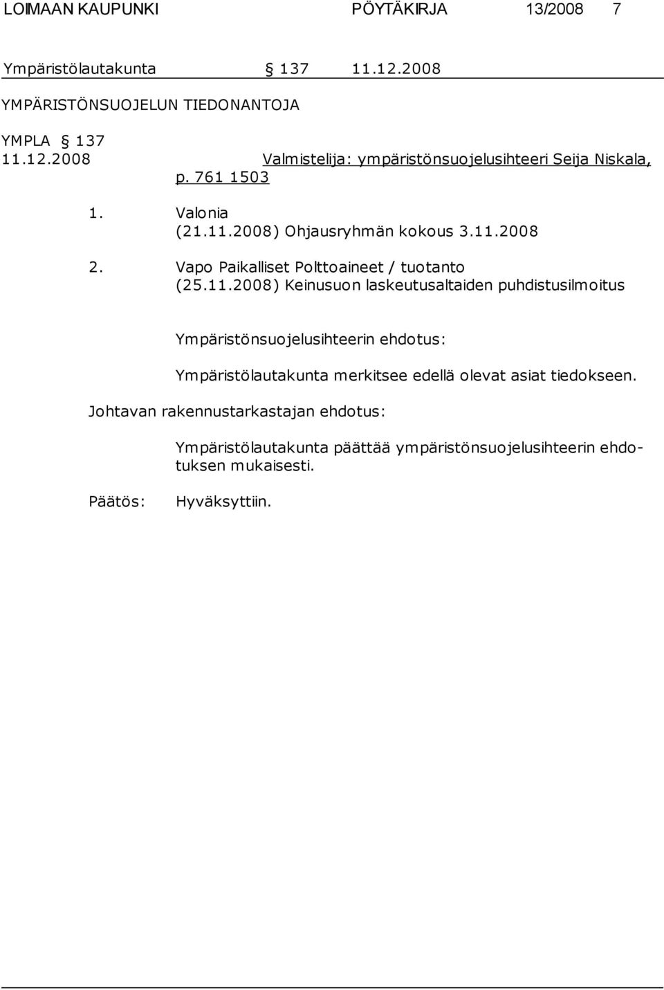 2008) Ohjausryhmän kokous 3.11.