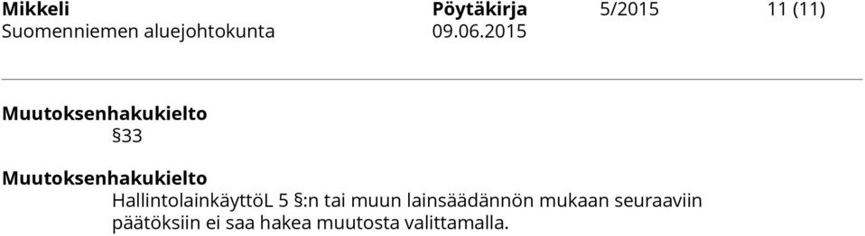 HallintolainkäyttöL 5 :n tai muun lainsäädännön