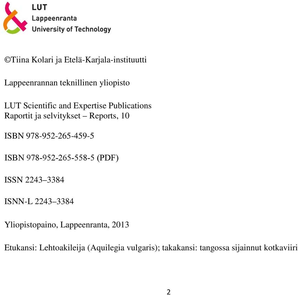 978-952-265-459-5 ISBN 978-952-265-558-5 (PDF) ISSN 2243 3384 ISNN-L 2243 3384
