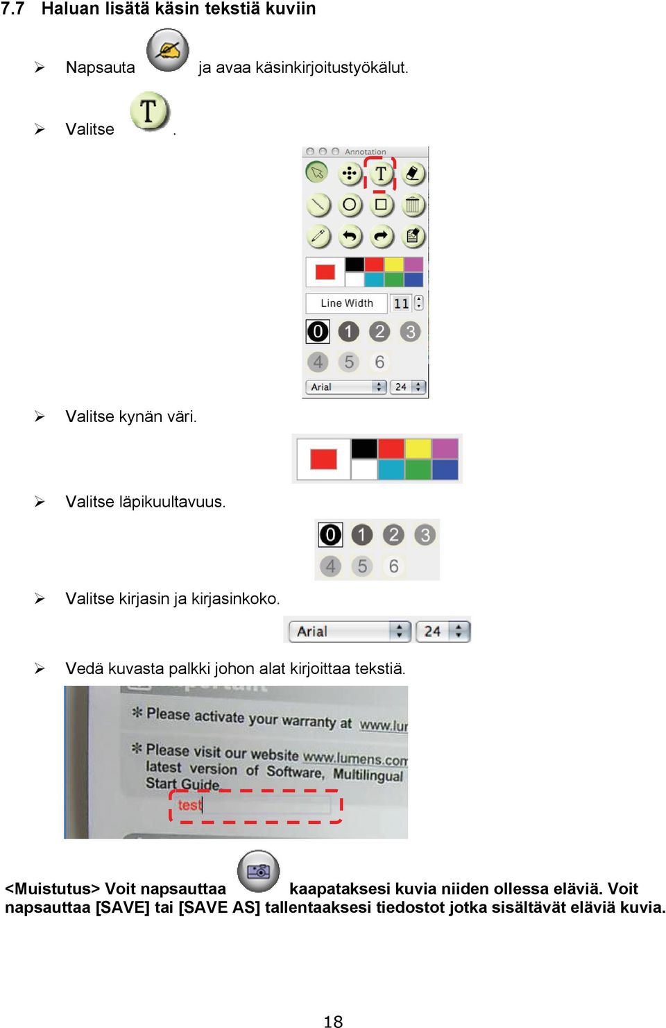 Vedä kuvasta palkki johon alat kirjoittaa tekstiä.