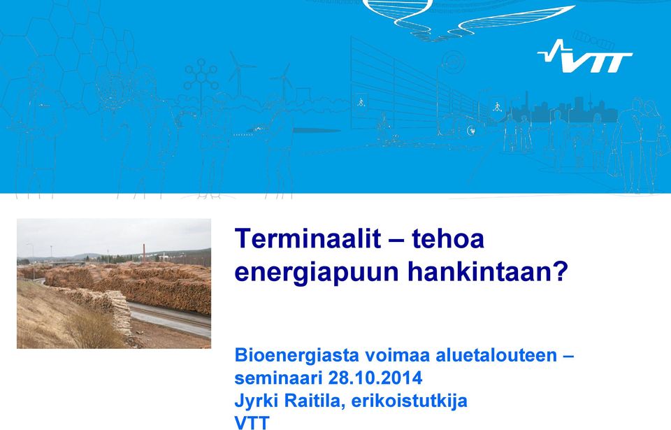 Bioenergiasta voimaa aluetalouteen