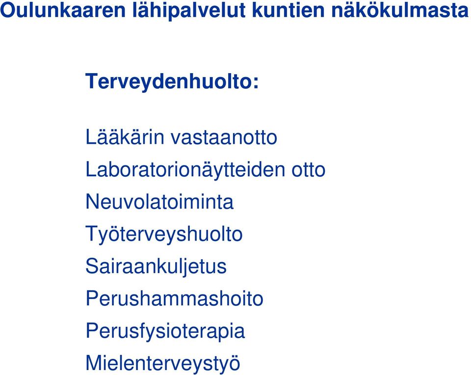 Laboratorionäytteiden otto Neuvolatoiminta