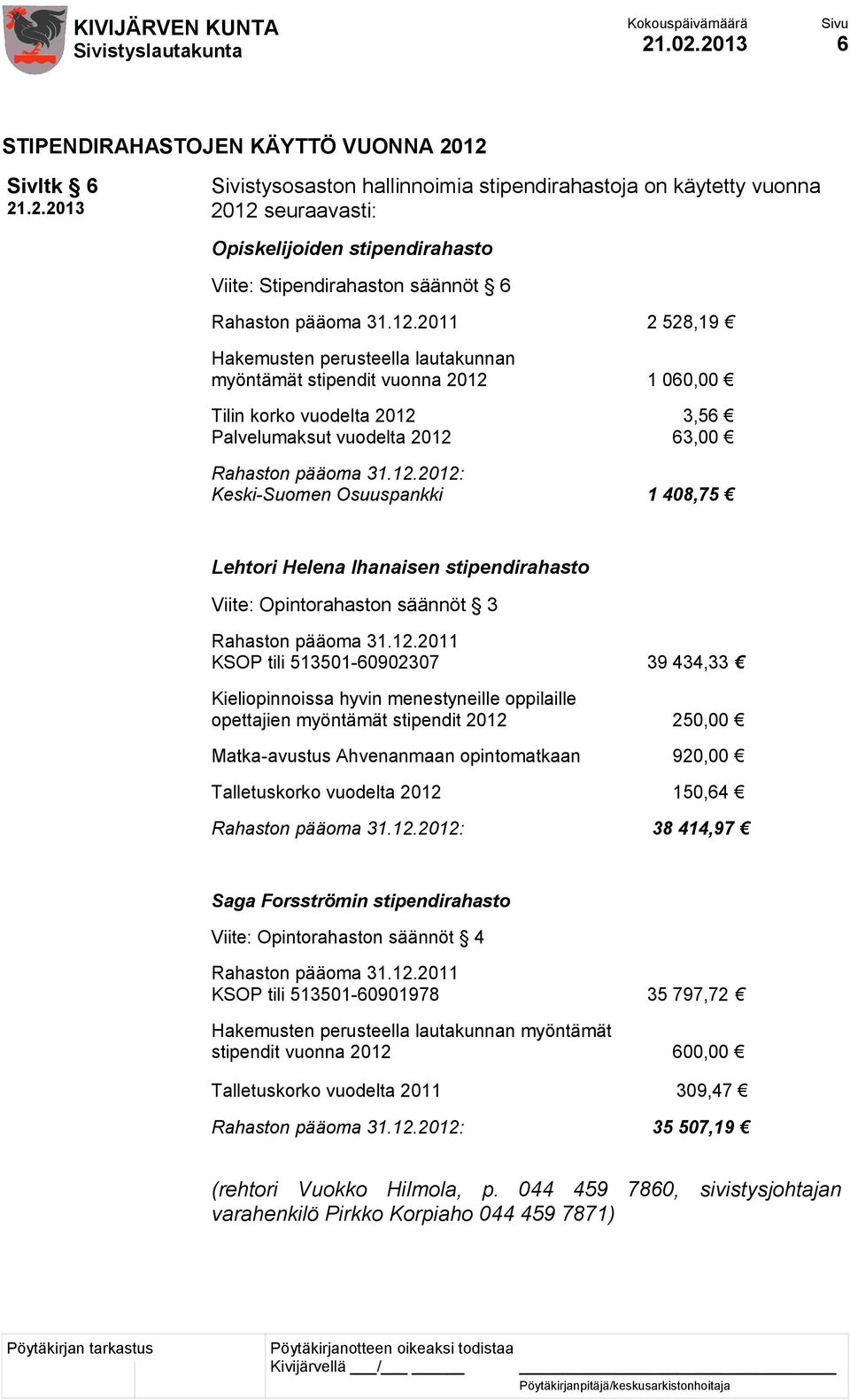 säännöt 6 Rahaston pääoma 31.12.