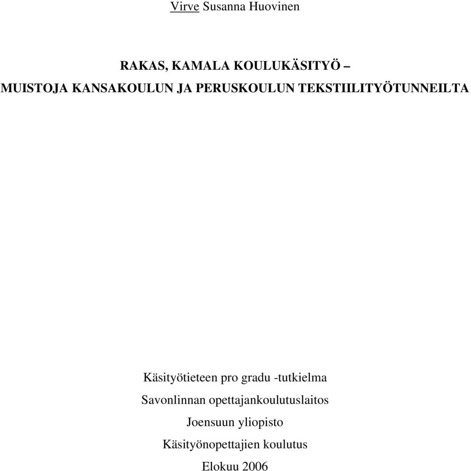 Käsityötieteen pro gradu -tutkielma Savonlinnan