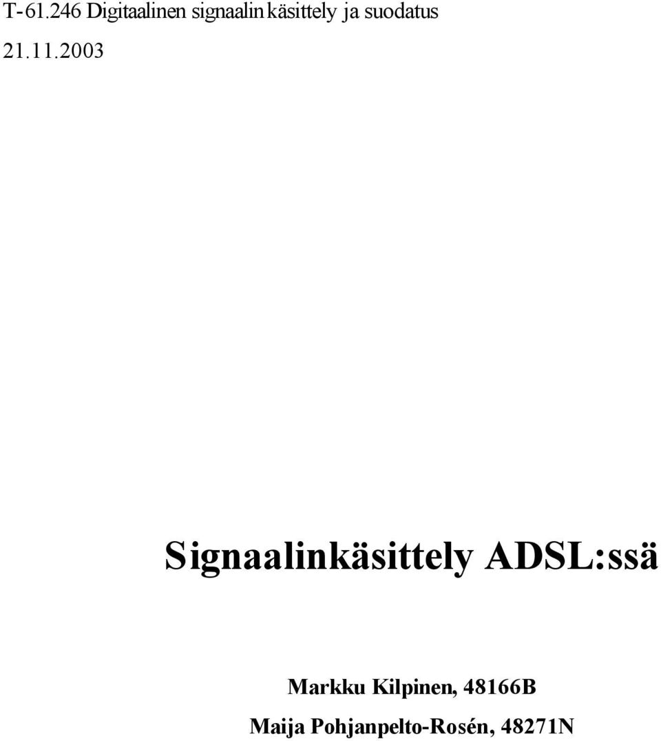 2003 Signaalinkäsittely ADSL:ssä