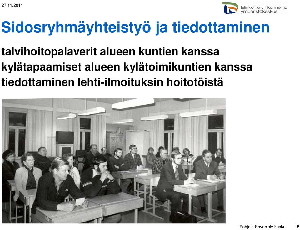 kylätapaamiset alueen kylätoimikuntien kanssa