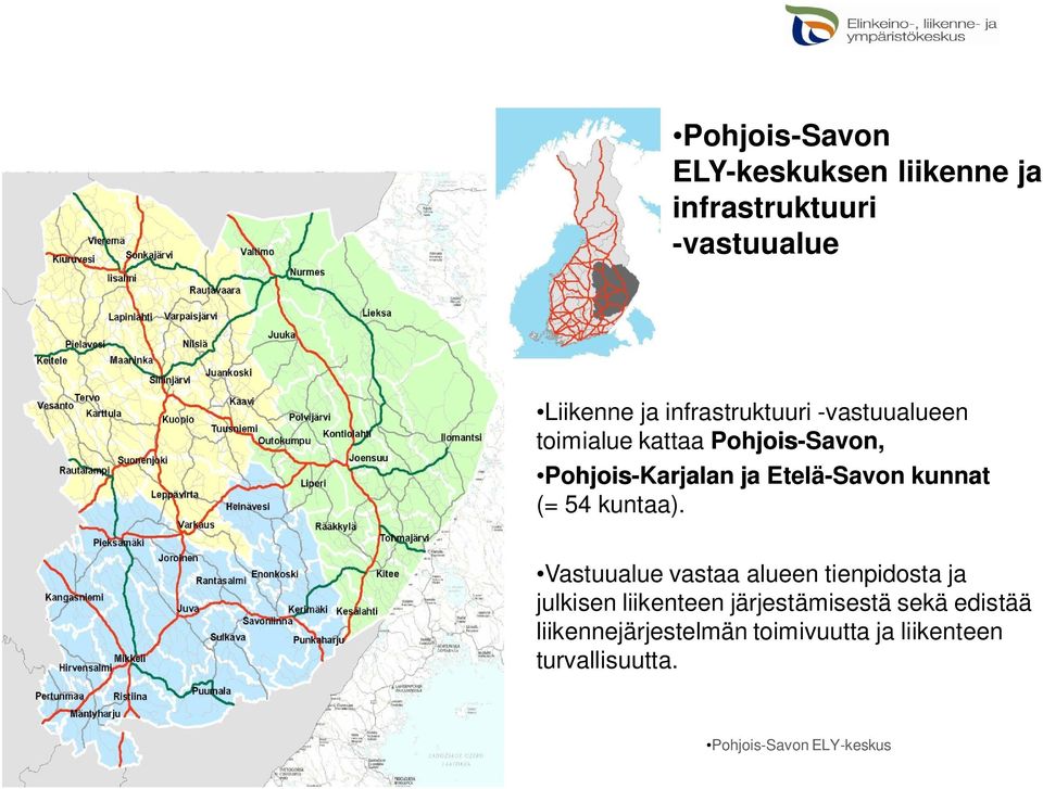 Etelä-Savon kunnat (= 54 kuntaa).