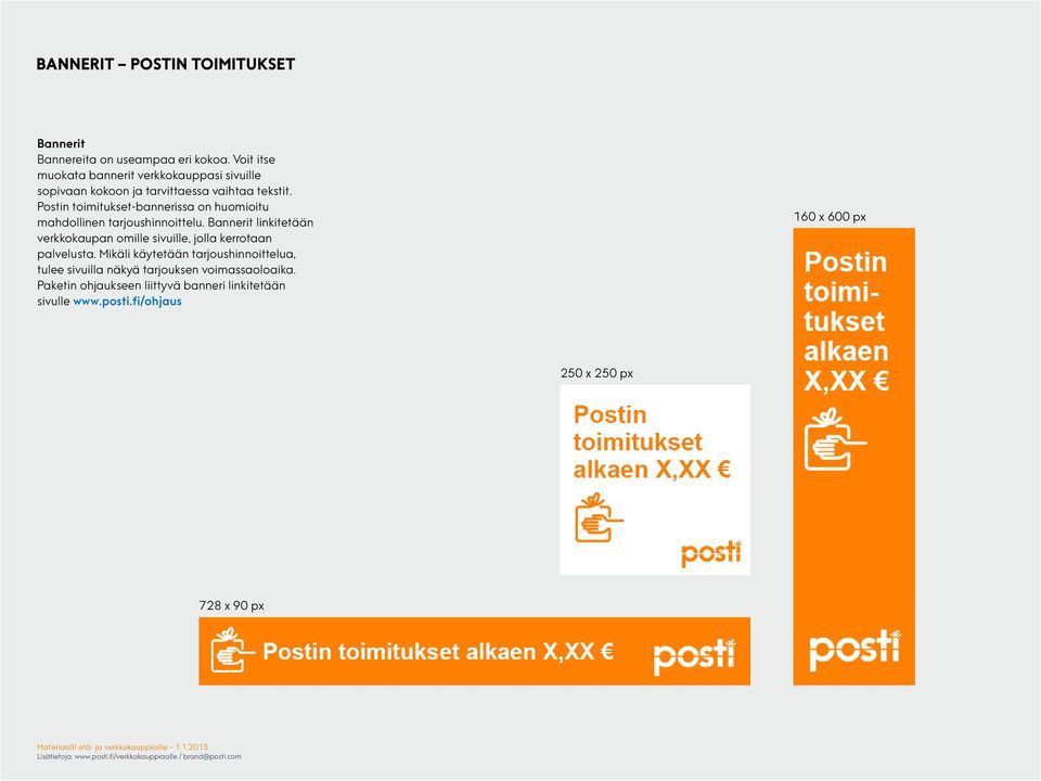 Postin toimitukset-bannerissa on huomioitu mahdollinen tarjoushinnoittelu.