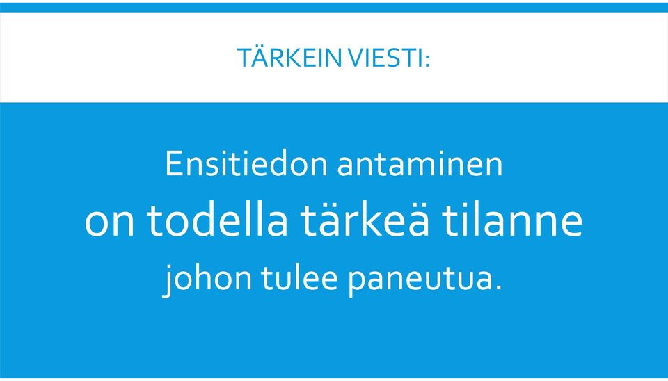 on todella tärkeä