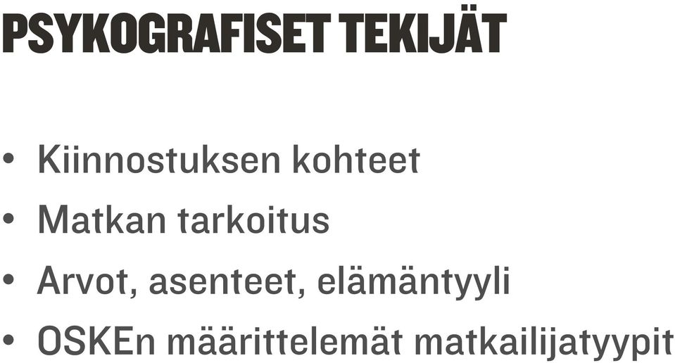 tarkoitus Arvot, asenteet,