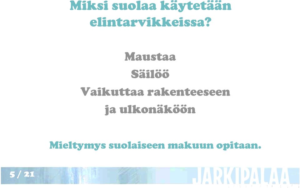 Maustaa Säilöö Vaikuttaa