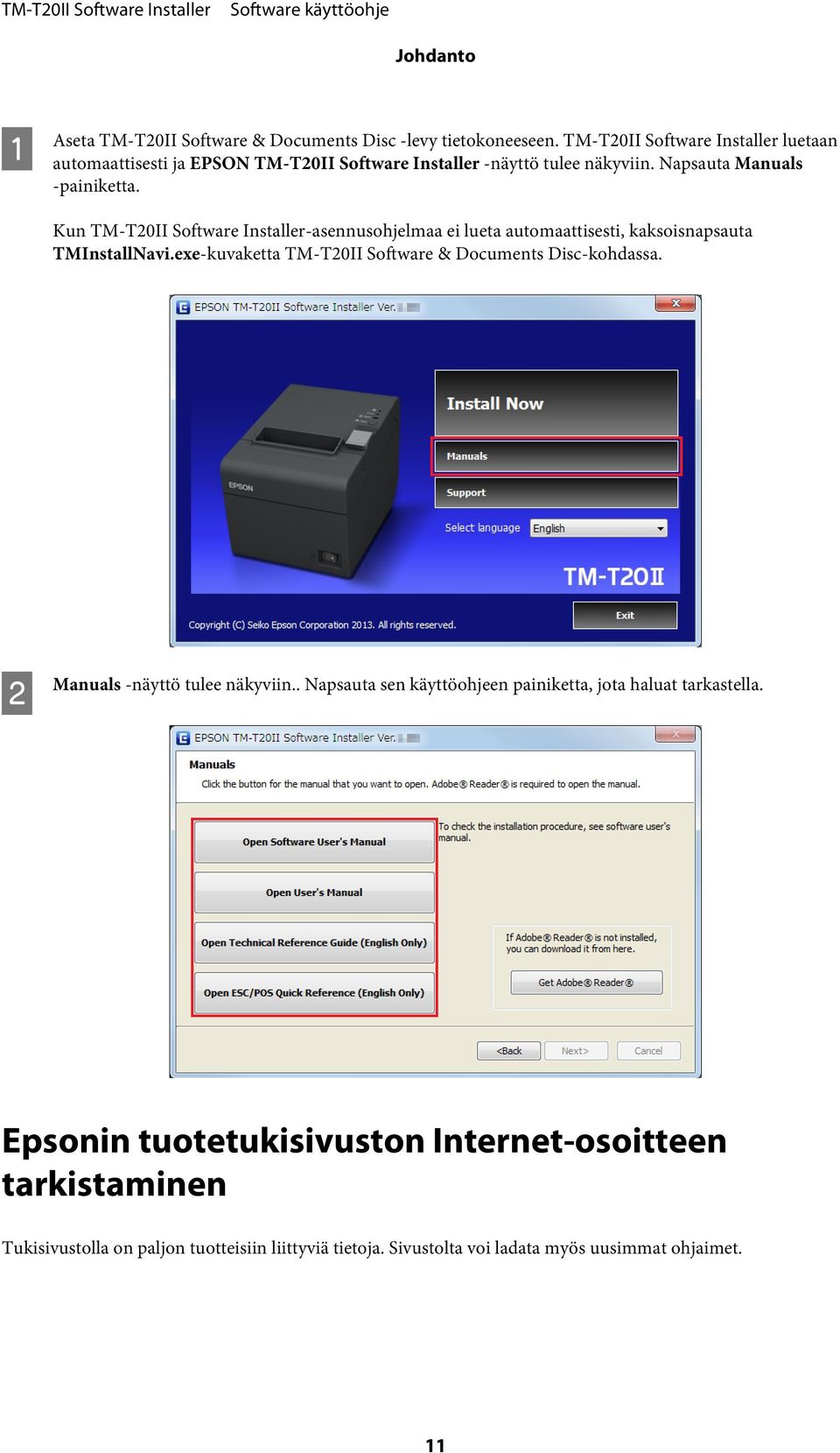 Kun TM-T20II Software Installer-asennusohjelmaa ei lueta automaattisesti, kaksoisnapsauta TMInstallNavi.